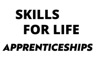 Skills for Life - Apprenticeships